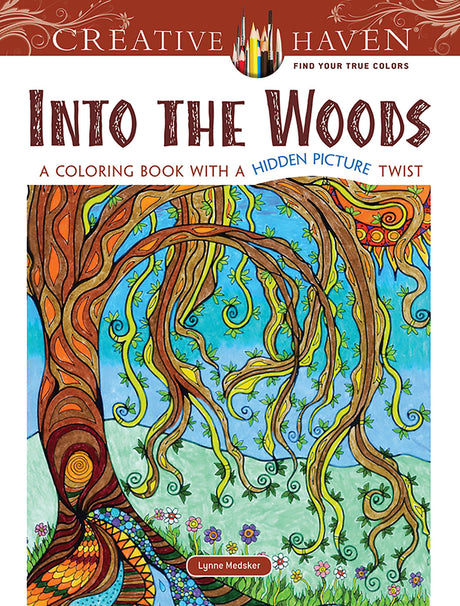 Creative Haven Into the Woods: A Coloring Book with a Hidden Picture Twist (Adult Coloring Books: Nature) Dover Publications