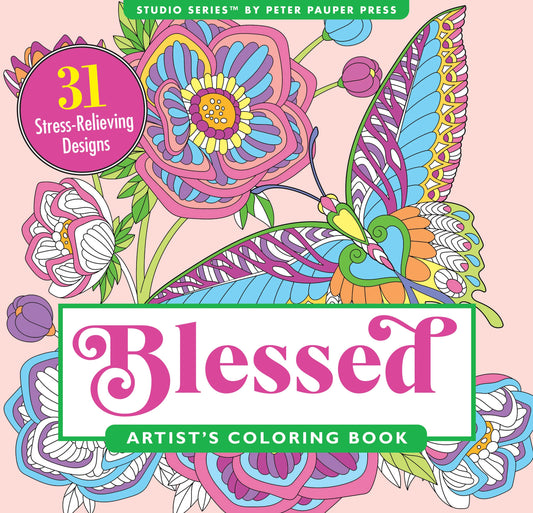 Blessed Adult Coloring Book (31 stress relieving designs. Micro-perforated pages. Art on one side only!)