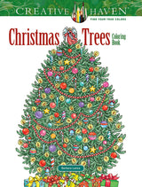 Creative Haven Christmas Trees Coloring Book (Adult Coloring Books: Christmas) Dover Publications