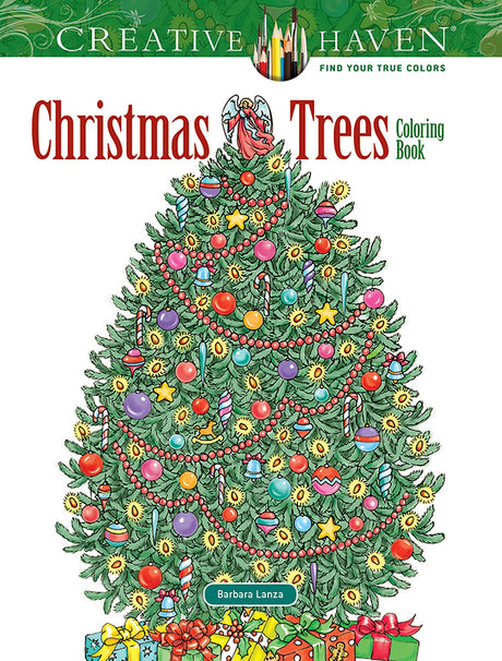 Creative Haven Christmas Trees Coloring Book (Adult Coloring Books: Christmas) Dover Publications