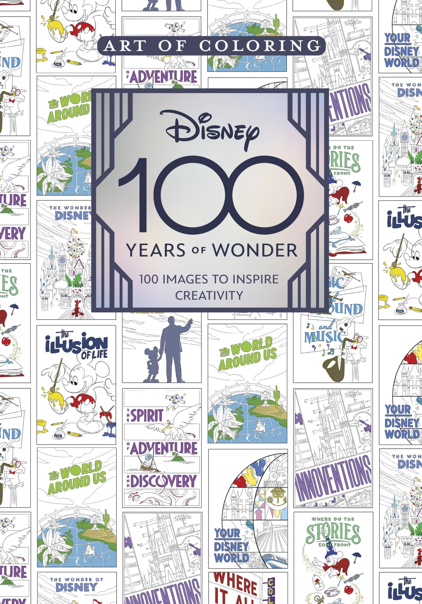 Art of Coloring: Disney 100 Years of Wonder: 100 Images to Inspire Creativity