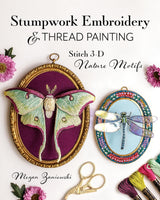 Stumpwork Embroidery & Thread Painting: Stitch 3-D Nature Motifs WoodArtSupply