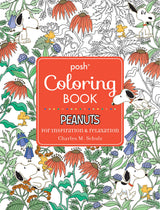Posh Adult Coloring Book: Peanuts for Inspiration & Relaxation (Posh Coloring Books) (Volume 21) Andrews McMeel Publishing