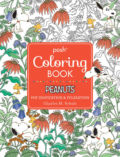 Posh Adult Coloring Book: Peanuts for Inspiration & Relaxation (Posh Coloring Books) (Volume 21)