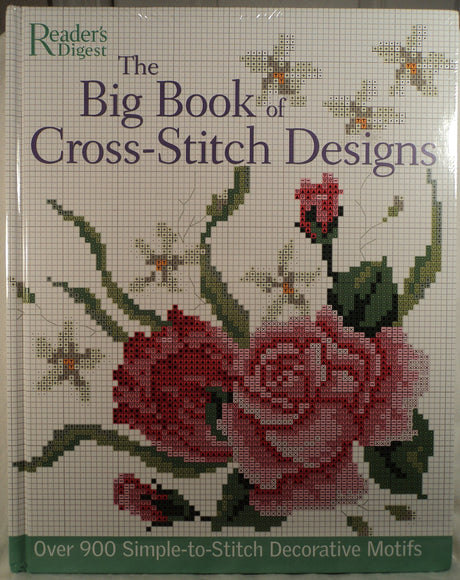 The Big Book of Cross-Stitch Design: Over 900 Simple-to-Sew Decorative Motifs Reader's Digest