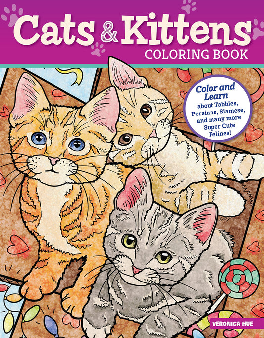 Cats and Kittens Coloring Book: Color and Learn about Tabbies, Persians, Siamese, and Many More Super Cute Felines! (Design Originals) 40 Designs for Kids, plus Fun Facts, on Perforated Paper