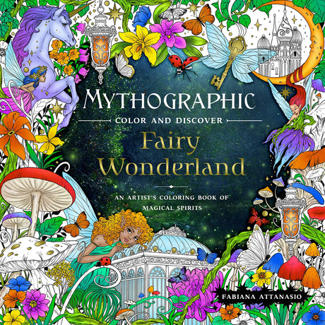 Mythographic Color and Discover: Fairy Wonderland: An Artist's Coloring Book of Magical Spirits WoodArtSupply