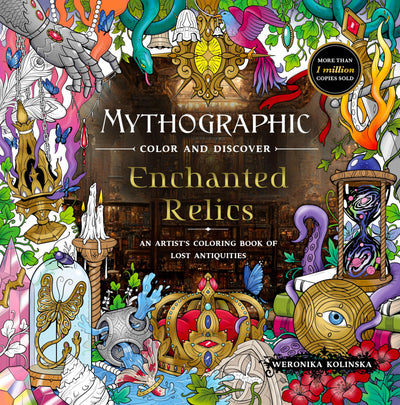 Mythographic Color and Discover: Enchanted Relics: An Artist’s Coloring Book of Lost Antiquities