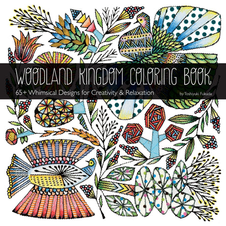 Woodland Kingdom Coloring Book: 65+ Whimsical Designs for Creativity & Relaxation (Coloring Art) C&T Publishing