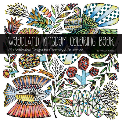 Woodland Kingdom Coloring Book: 65+ Whimsical Designs for Creativity & Relaxation (Coloring Art)