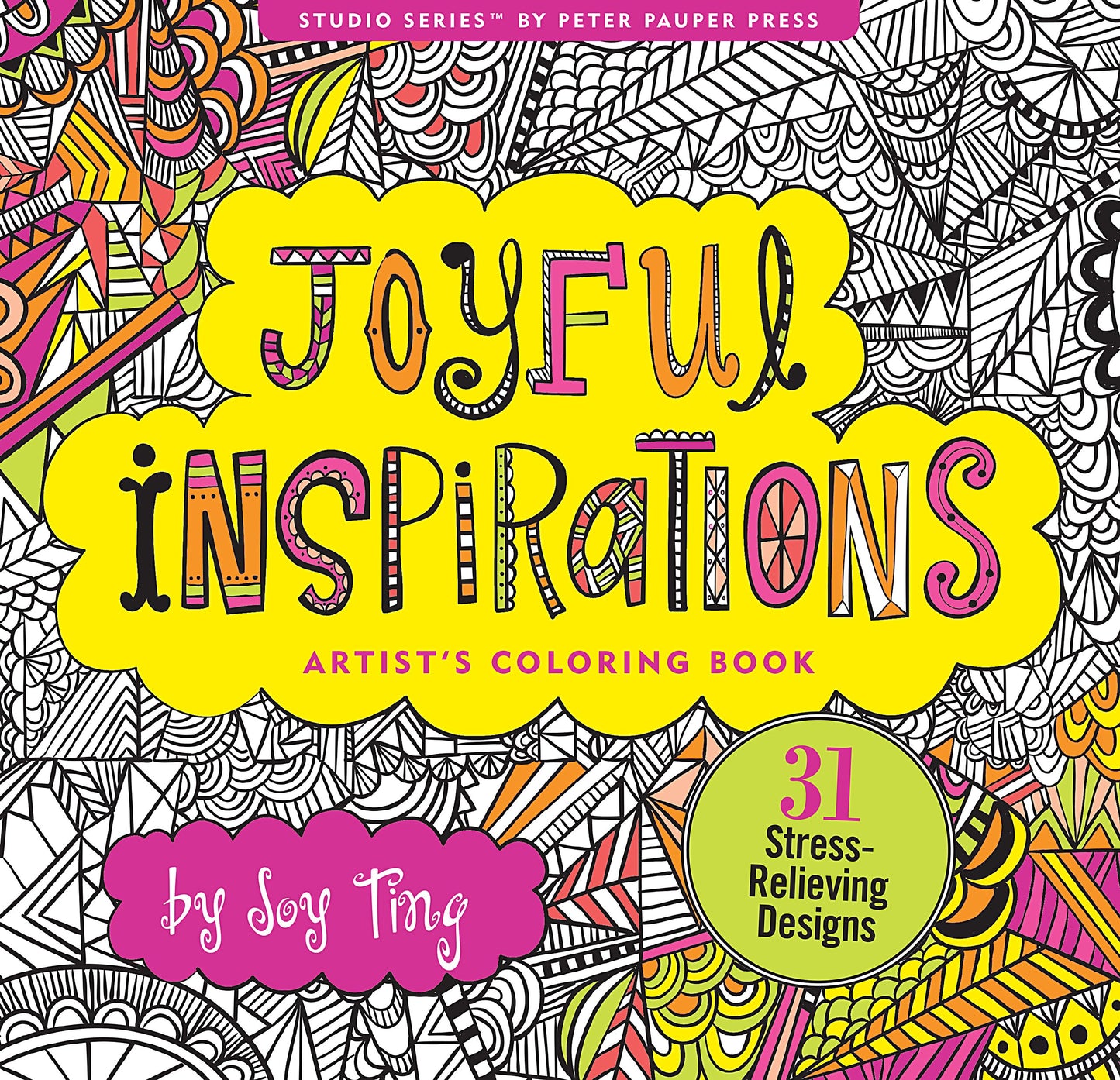 Joyful Inspirations Adult Coloring Book (31 stress-relieving designs) (Artists' Coloring Books)