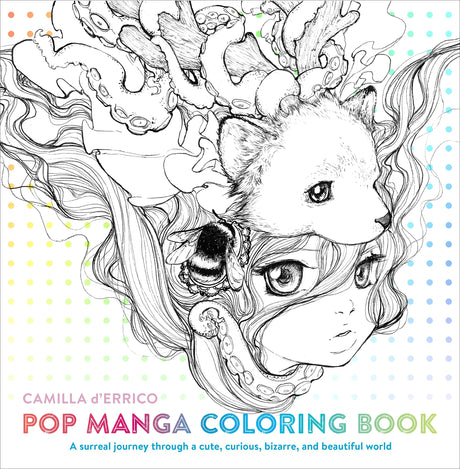 Pop Manga Coloring Book: A Surreal Journey Through a Cute, Curious, Bizarre, and Beautiful World Watson-Guptill