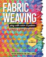 Fabric Weaving: Play with Color & Pattern; 12 Projects, 12 Designs to Mix & Match WoodArtSupply