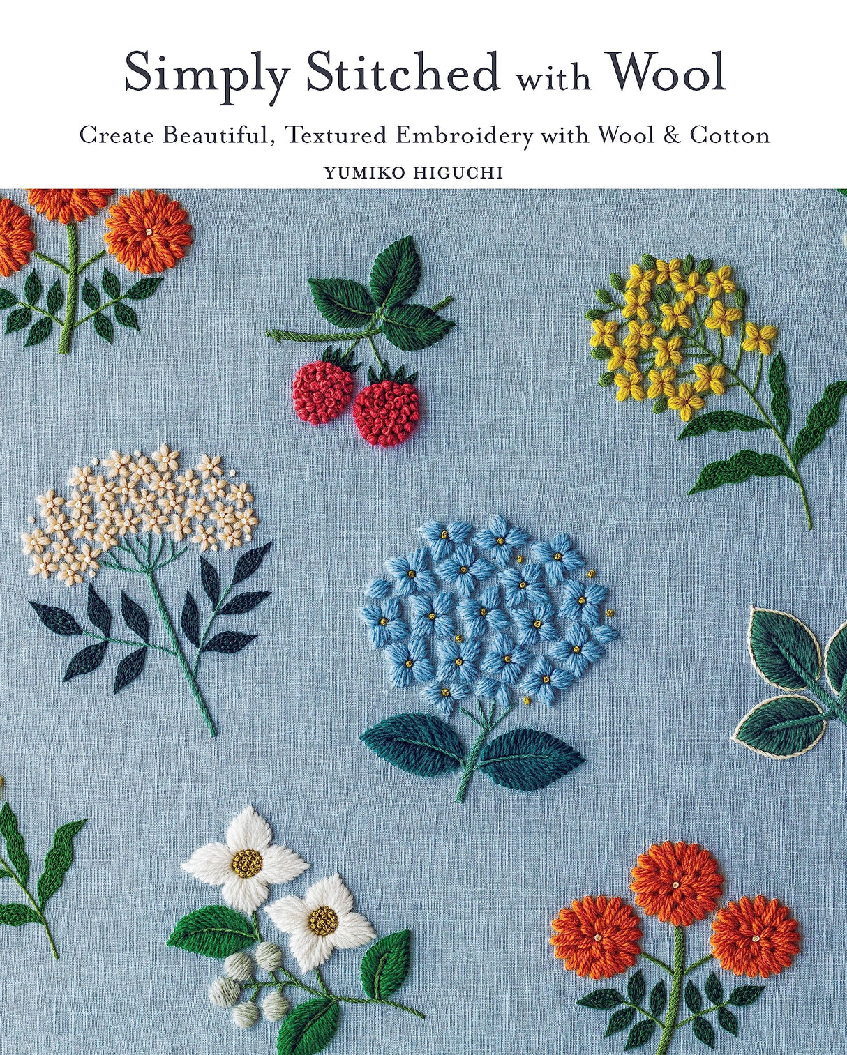 Simply Stitched with Wool: Create Beautiful, Textured Embroidery with Wool & Cotton Zakka Workshop