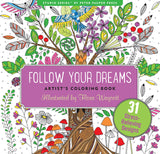 Follow Your Dreams Adult Coloring Book (31 stress-relieving designs) (Artists' Coloring Books) (Studio: Artist's Coloring Books) PETER PAUPER PRESS