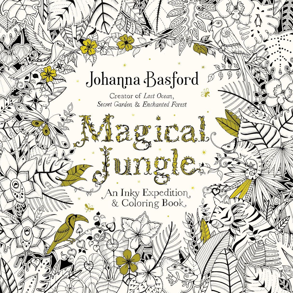 Magical Jungle: An Inky Expedition and Coloring Book for Adults Random House Books for Young Readers