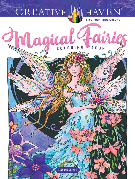 Creative Haven Magical Fairies Coloring Book (Adult Coloring Books: Fantasy) Dover Publications