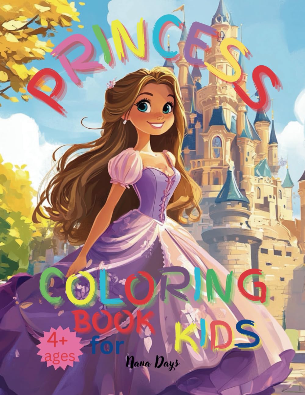 " PRINCESS" Coloring Book:: 50 Fun and Activities That Will Bloom With Different Colors From the Imagination of Cute Children, Age 4+ WoodArtSupply