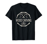 This Is My Wood Carving Shirt - Whittle Wood T-Shirt Yeoys Profession & Career T-Shirt Gifts