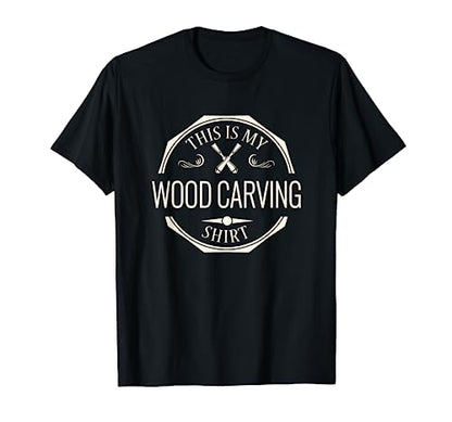 This Is My Wood Carving Shirt - Whittle Wood T-Shirt