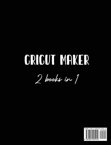Cricut Maker 2 Books In 1: The Essential Guide For Beginners To Use Their Cricut Maker With Simple Projects WoodArtSupply