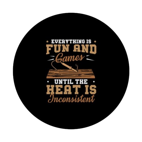 Woodburning The Heat Is Inconsistent Funny Pyrography PopSockets Standard PopGrip Pyrographer Artist & Woodburner Apparel For Men