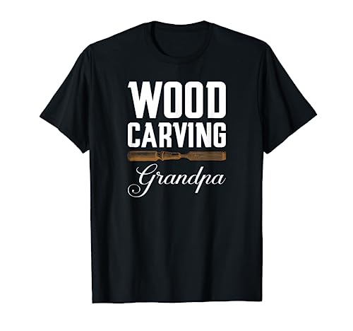 Wood Carving Grandpa Woodworking T-Shirt Gift for Carpenter