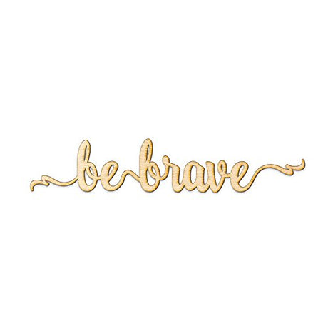 Woodums Be Brave Script Wood Sign Home Décor Wall Art for Gallery Wall - Unfinished 24" Wide x 5" Tall Woodums