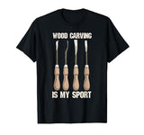 Wood Carving Is Sport Funny Woodworker Dad Humor Wood Carver T-Shirt Funny Woodworking Sawdust Lover Grandpa Dad
