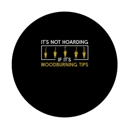 Woodburning It's Not Hoarding Funny Pyrography PopSockets Standard PopGrip Pyrographer Artist & Woodburner Apparel For Men