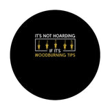 Woodburning It's Not Hoarding Funny Pyrography PopSockets Standard PopGrip Pyrographer Artist & Woodburner Apparel For Men