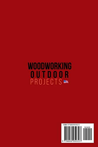 Woodworking Outdoor Projects: The ultimate guide for garden woodworkers: 24 easy-to-build projects for planters, benches, porch swings, modern-style - WoodArtSupply