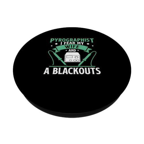 Woodburning Wife And A Blackouts Funny Pyrography PopSockets Standard PopGrip Pyrographer Artist & Woodburner Apparel For Men