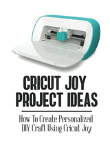 Cricut Joy Project Ideas: How To Create Personalized DIY Craft Using Cricut Joy WoodArtSupply