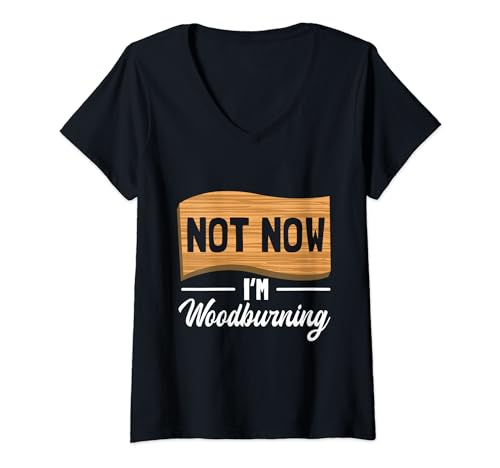 Womens Funny Woodworking - Wood Burning V-Neck T-Shirt Wood Burning Tees - Woodburning - Woodburner Gift