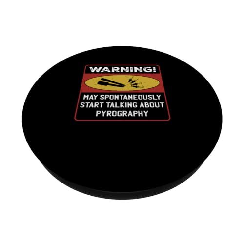 Woodburning Start Talking About Pyrography Funny Pyrography PopSockets Standard PopGrip Pyrographer Artist & Woodburner Apparel For Men