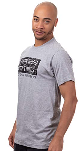 I Turn Wood into Things, What's Your Superpower? | Funny Woodworking Wood Working Saw Dust Humor T-Shirt-(Adult,L) Sport Grey Ann Arbor T-shirt Co.