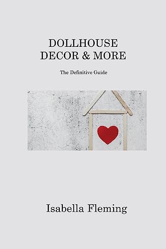 Dollhouse Decor & More: The Definitive Guide - WoodArtSupply