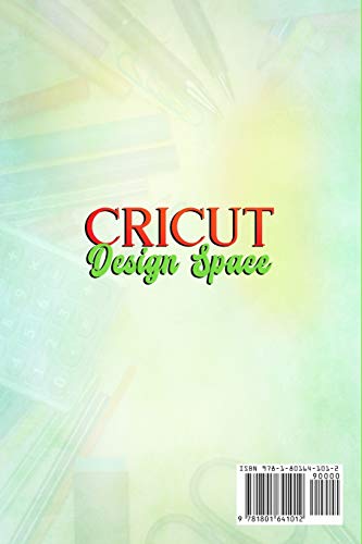 Cricut Design Space: The Ultimate Tips, Tricks and Hacks Guide to Create Paper, Vinyl, Glass, Stencils, Stickers, Fabric, Leather and Much More - WoodArtSupply