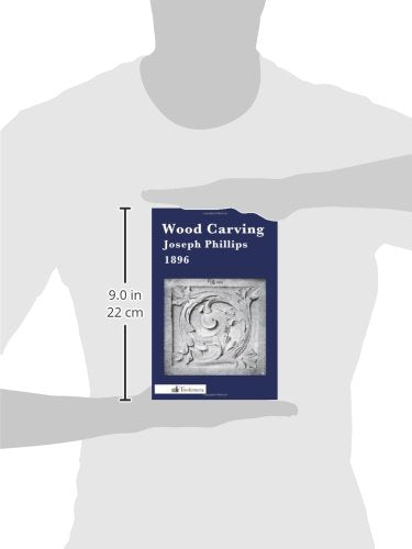 Wood Carving: A Carefully Graduated Educational Course Toolemera Press