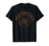 Vintage Wood Whisperer Lumberjack Woodworker Gift T-Shirt Wood & Lumberjack