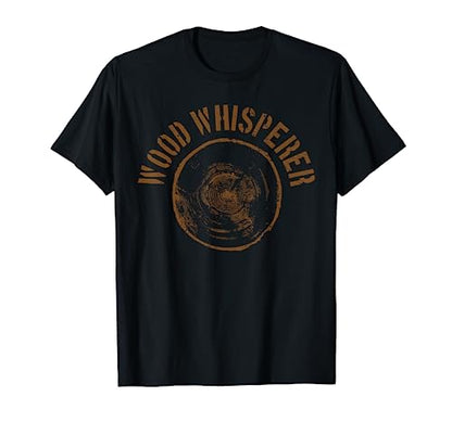 Vintage Wood Whisperer Lumberjack Woodworker Gift T-Shirt - WoodArtSupply