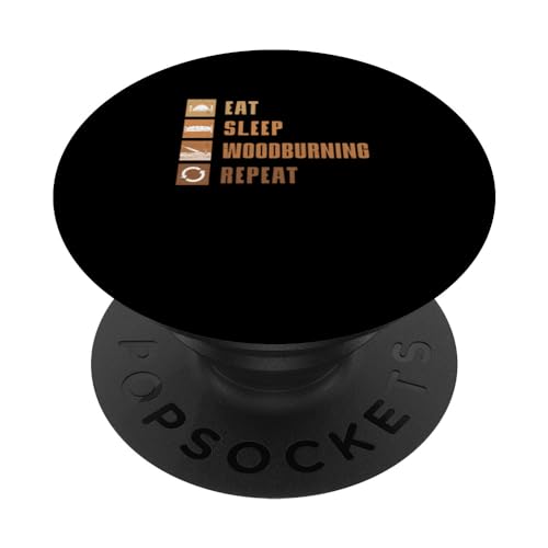 Eat Sleep Woodburning Repeat Funny Pyrography PopSockets Standard PopGrip Pyrographer Artist & Woodburner Apparel For Men
