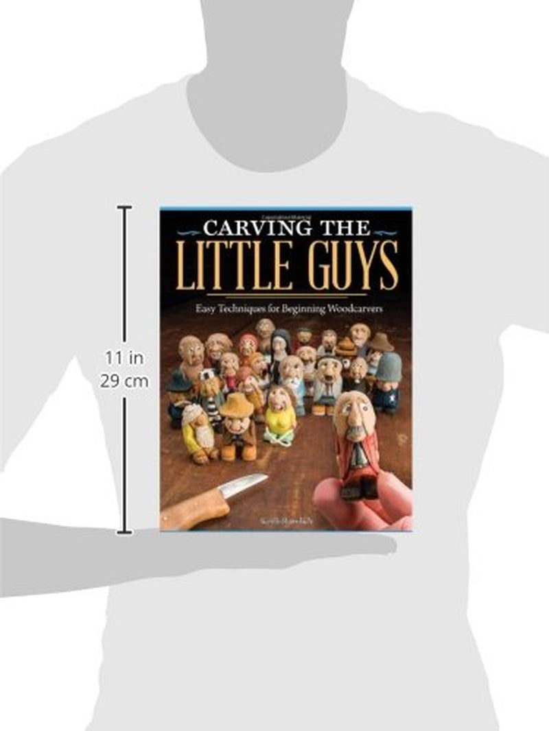 Carving the Little Guys: Easy Techniques for Beginning Woodcarvers (Fox Chapel Publishing) Skill-Building Introduction to the Art of Caricature WoodArtSupply