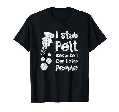 Funny Needle Felting T-Shirt for Women and Men Tee Closet Designs