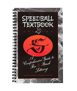 The Speedball Textbook, 25th Edition, A Comprehensive Guide to Pen & Brush Lettering Calligraphy Speedball