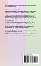 CRICUT EXPLORE AIR 2 FOR BEGINNERS: A 2021 Illustrated Guide on How to Use the Cricut Explore Air 2 Machine, Master Design Space, And Create WoodArtSupply