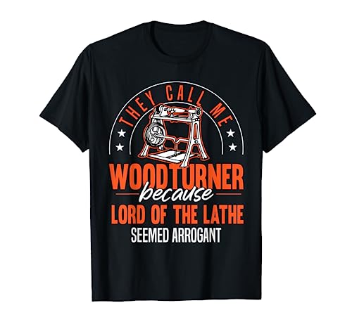 Lord Of The Lathe - Funny Woodworker Carpenter Wood Turning T-Shirt - WoodArtSupply