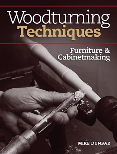 Woodturning Techniques - Furniture & Cabinetmaking - WoodArtSupply