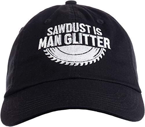 Ann Arbor T-shirt Co. Sawdust is Man Glitter | Funny Woodworking Wood Working Saw Dust Humor Baseball Cap Dad Hat Black Ann Arbor T-shirt Co.